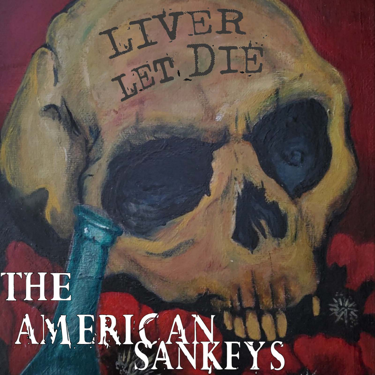 Liver Let Die cover art